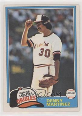 1981 O-Pee-Chee - [Base] - White Back #367 - Dennis Martinez [EX to NM]