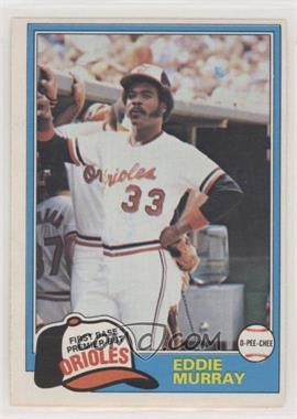 1981 O-Pee-Chee - [Base] - White Back #39 - Eddie Murray