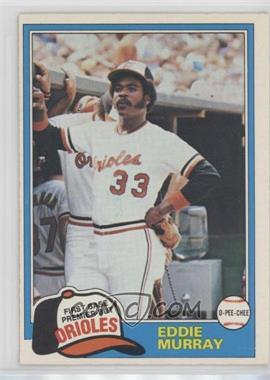 1981 O-Pee-Chee - [Base] - White Back #39 - Eddie Murray