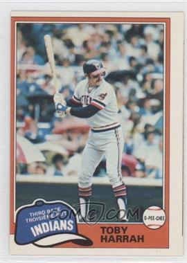 1981 O-Pee-Chee - [Base] - White Back #67 - Toby Harrah