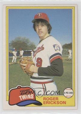 1981 O-Pee-Chee - [Base] - White Back #80 - Roger Erickson