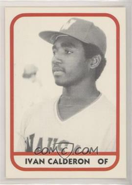 1981 TCMA Minor League - [Base] #558.1 - Ivan Calderon (NO MLB Logo) [EX to NM]