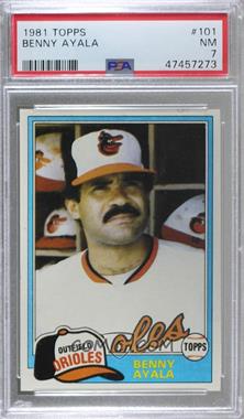 1981 Topps - [Base] #101 - Benny Ayala [PSA 7 NM]