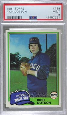 1981 Topps - [Base] #138 - Richard Dotson [PSA 9 MINT]