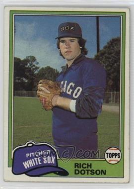 1981 Topps - [Base] #138 - Richard Dotson [EX to NM]