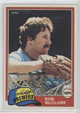 1981 Topps - [Base] #156 - Bob McClure