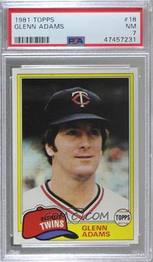 1981 Topps - [Base] #18 - Glenn Adams [PSA 7 NM]