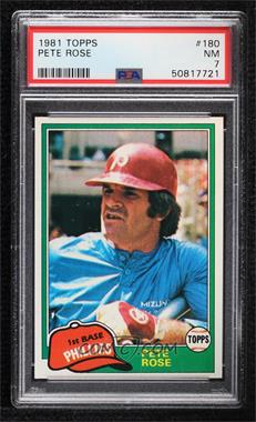 1981 Topps - [Base] #180 - Pete Rose [PSA 7 NM]