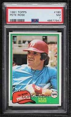 1981 Topps - [Base] #180 - Pete Rose [PSA 7 NM]