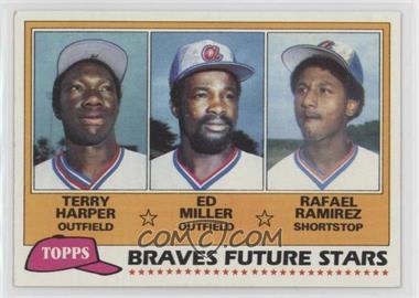 1981 Topps - [Base] #192 - Future Stars - Terry Harper, Ed Miller, Rafael Ramirez