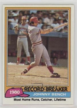 1981 Topps - [Base] #201 - Record Breaker - Johnny Bench