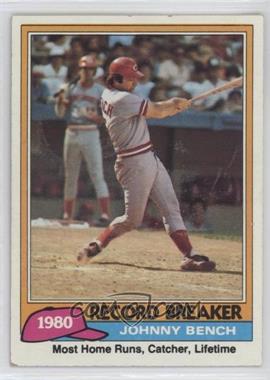 1981 Topps - [Base] #201 - Record Breaker - Johnny Bench