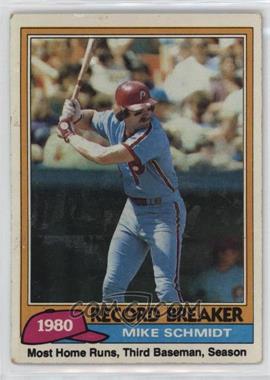 1981 Topps - [Base] #206 - Record Breaker - Mike Schmidt [Poor to Fair]