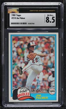 1981 Topps - [Base] #210 - Jim Palmer [CSG 8.5 NM/Mint+]