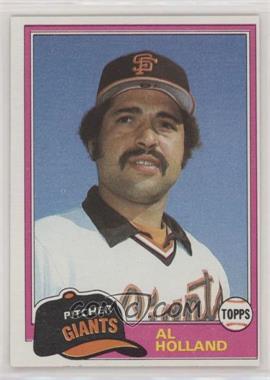 1981 Topps - [Base] #213 - Al Holland