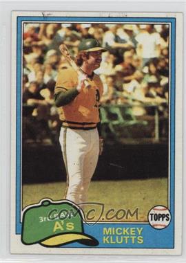 1981 Topps - [Base] #232 - Mickey Klutts