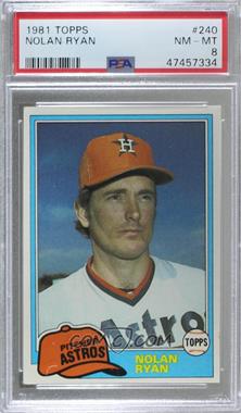 1981 Topps - [Base] #240 - Nolan Ryan [PSA 8 NM‑MT]