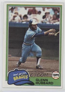 1981 Topps - [Base] #247 - Glenn Hubbard