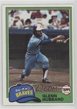 1981 Topps - [Base] #247 - Glenn Hubbard