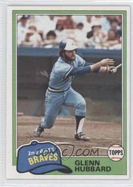 1981 Topps - [Base] #247 - Glenn Hubbard