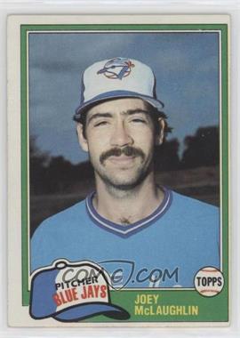 1981 Topps - [Base] #248 - Joey McLaughlin [EX to NM]