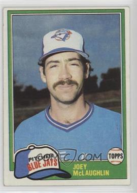 1981 Topps - [Base] #248 - Joey McLaughlin [Noted]