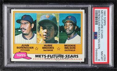 1981 Topps - [Base] #259 - Future Stars - Juan Berenguer, Hubie Brooks, Mookie Wilson [PSA 8 NM‑MT]