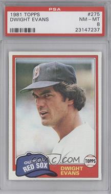 1981 Topps - [Base] #275 - Dwight Evans [PSA 8 NM‑MT]