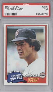 1981 Topps - [Base] #275 - Dwight Evans [PSA 7 NM]