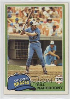 1981 Topps - [Base] #296.1 - Bill Nahorodny (Base)