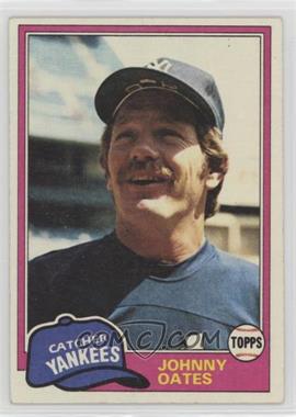 1981 Topps - [Base] #303 - Johnny Oates [Noted]
