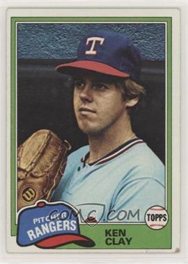 1981 Topps - [Base] #305 - Ken Clay [EX to NM]