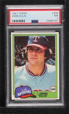 1981 Topps - [Base] #339 - John Ellis [PSA 7 NM]