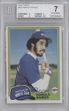 1981 Topps - [Base] #347 - Harold Baines [BGS 7 NEAR MINT]