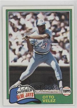 1981 Topps - [Base] #351 - Otto Velez