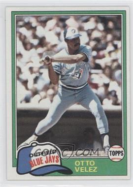 1981 Topps - [Base] #351 - Otto Velez