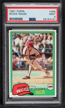 1981 Topps - [Base] #406 - Dickie Noles [PSA 9 MINT]