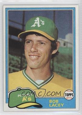 1981 Topps - [Base] #481 - Bob Lacey