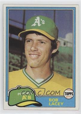 1981 Topps - [Base] #481 - Bob Lacey [EX to NM]