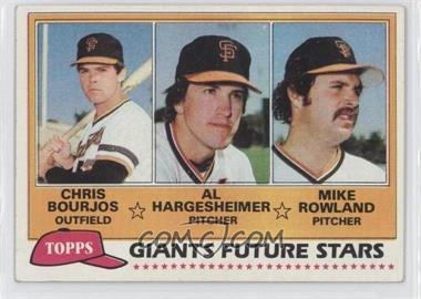 1981 Topps - [Base] #502 - Future Stars - Chris Bourjos, Al Hargesheimer, Mike Rowland