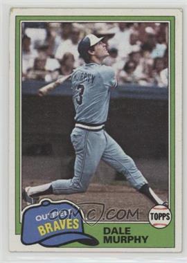 1981 Topps - [Base] #504 - Dale Murphy [Noted]