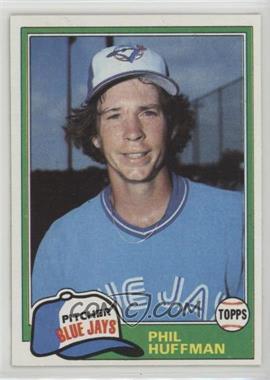 1981 Topps - [Base] #506 - Phil Huffman