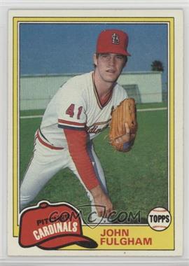 1981 Topps - [Base] #523 - John Fulgham [Noted]