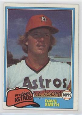 1981 Topps - [Base] #534 - Dave Smith [EX to NM]