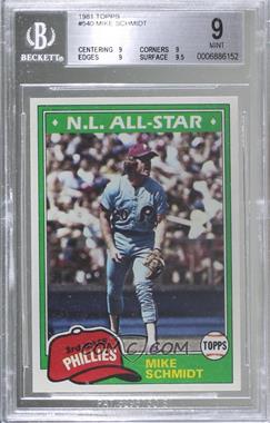 1981 Topps - [Base] #540 - Mike Schmidt [BGS 9 MINT]