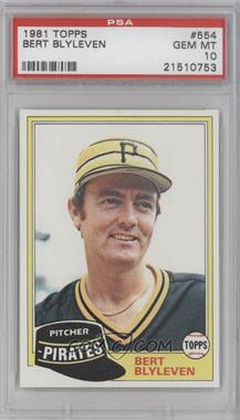 1981 Topps - [Base] #554 - Bert Blyleven [PSA 10 GEM MT]