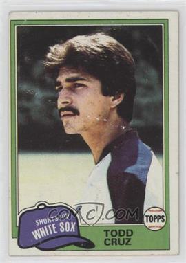 1981 Topps - [Base] #571 - Todd Cruz [EX to NM]