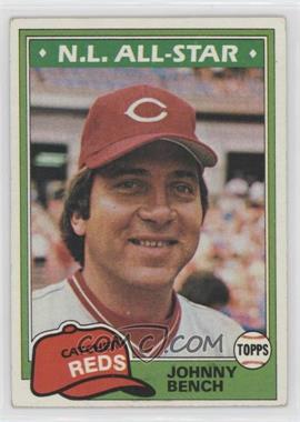 1981 Topps - [Base] #600 - Johnny Bench [Good to VG‑EX]