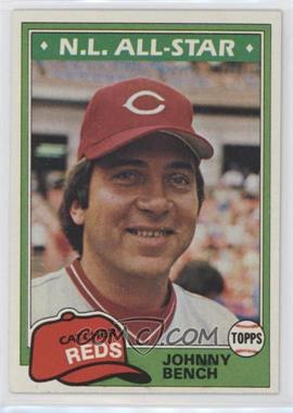 1981 Topps - [Base] #600 - Johnny Bench [Poor to Fair]
