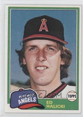 1981 Topps - [Base] #69 - Ed Halicki